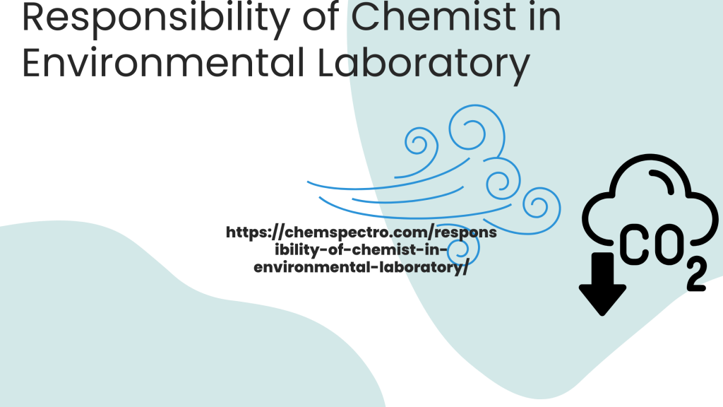 Responsibility of Chemist in Environmental Laboratory: An Climate Change Issue